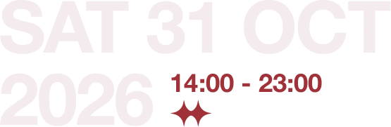 Saturday 31 October 2026, 14:00 to 23:00
